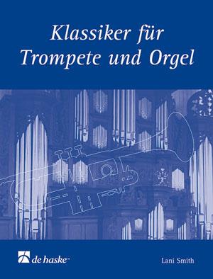 Klassiker für Trompete und Orgel - pro trumpetu